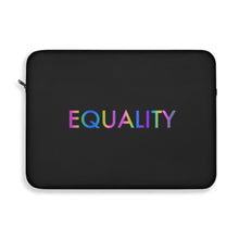 Load image into Gallery viewer, Equality Laptop Sleeve