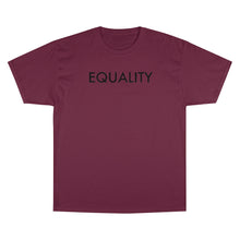 Load image into Gallery viewer, Equality Champion T-Shirt