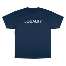 Load image into Gallery viewer, Equality Champion T-Shirt
