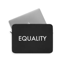 Load image into Gallery viewer, Equality Laptop Sleeve