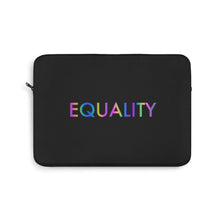 Load image into Gallery viewer, Equality Laptop Sleeve