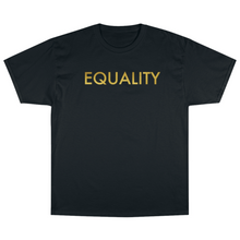Load image into Gallery viewer, Gold Equality T-Shirt