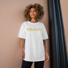 Load image into Gallery viewer, Gold Equality T-Shirt
